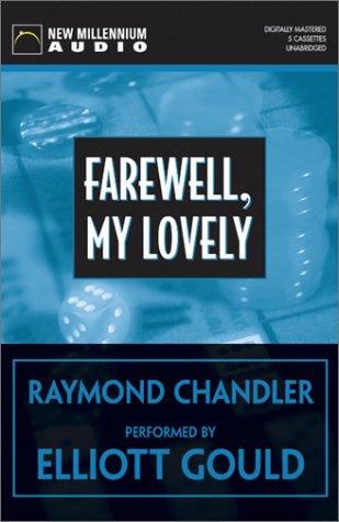 Raymond Chandler: Farewell, My Lovely (AudiobookFormat, New Millennium Audio)