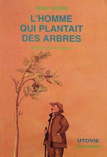 Jean Giono: L'homme qui plantait des arbres (French language, 1999)