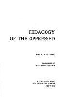 Paulo Freire: Pedagogy of the Oppressed (1970, Seabury Press)