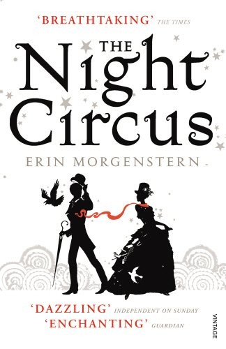 Erin Morgenstern: The Night Circus (Paperback, Vintage)