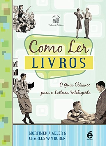 _: Como Ler Livros (Paperback, Portuguese language, 2010, É Realizações)