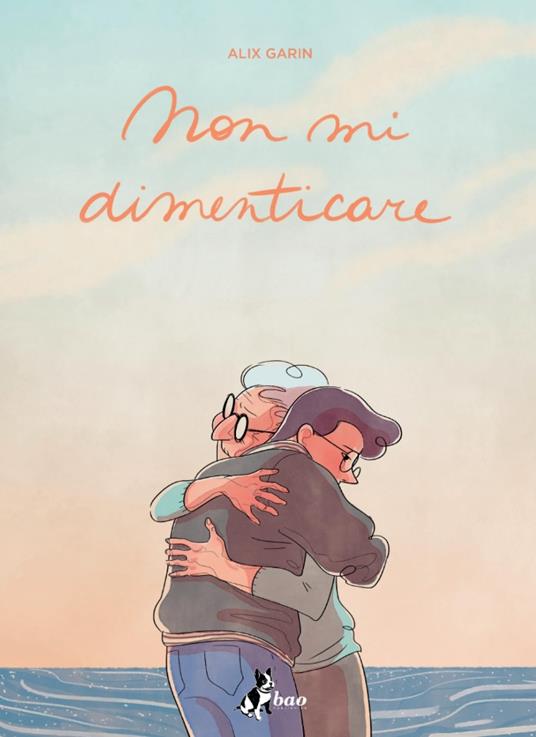 Garin Alix: Non mi dimenticare (Hardcover, Italiano language, 2024, Bao Publishing)