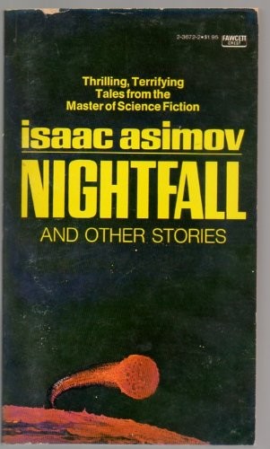 Isaac Asimov: Nightfall and Stories (Fawcett)