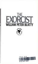 William Peter Blatty, William Peter Blatty: The Exorcist (Paperback, 1977, Bantam Books)