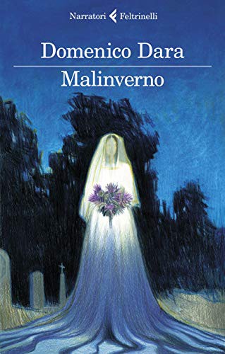 Domenico Dara: Malinverno (Paperback, italiano language, Feltrinelli)