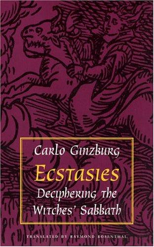 Carlo Ginzburg: Ecstasies (Paperback, University Of Chicago Press)