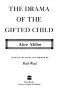 Alice Miller: The drama of the gifted child (Basic Books)