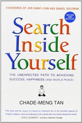 Daniel Goleman, Chade-Meng Tan, Jon Kabat-Zinn: Search Inside Yourself (Paperback, HarperOne)