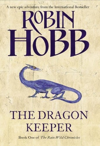 Robin Hobb: Dragon Keeper (Hardcover, Harper Voyager)