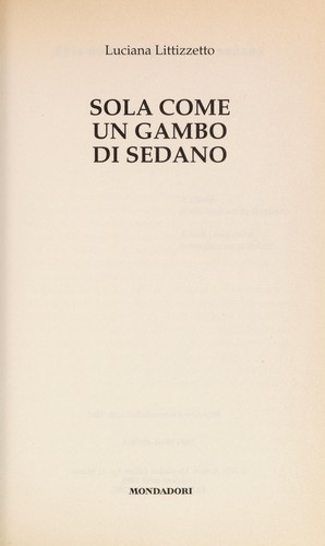 Luciana Littizzetto: Sola Come Un Gambo Di Sedano (Hardcover, Mondadori (IT))