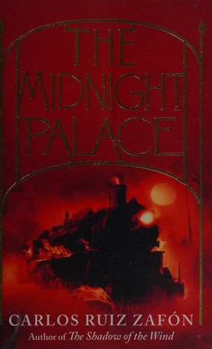 Carlos Ruiz Zafón: The midnight palace (2012, Orion Children's, Orion Publishing Group, Limited)