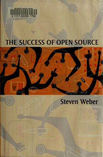 Steven Weber: The Success of Open Source (Hardcover, Harvard University Press)