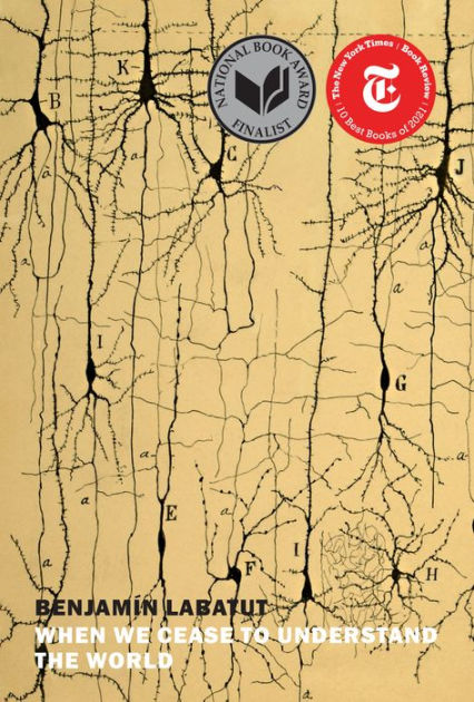 Adrian Nathan West, Benjamín Labatut: When We Cease to Understand the World (Paperback, 2021, New York Review Books)