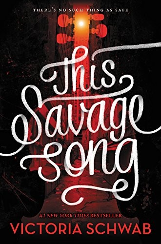 V. E. Schwab: This Savage Song (Monsters of Verity) (Greenwillow Books)