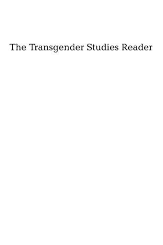Susan Stryker, Stephen Whittle, Stephen Whittle: The transgender studies reader (2006, Routledge)