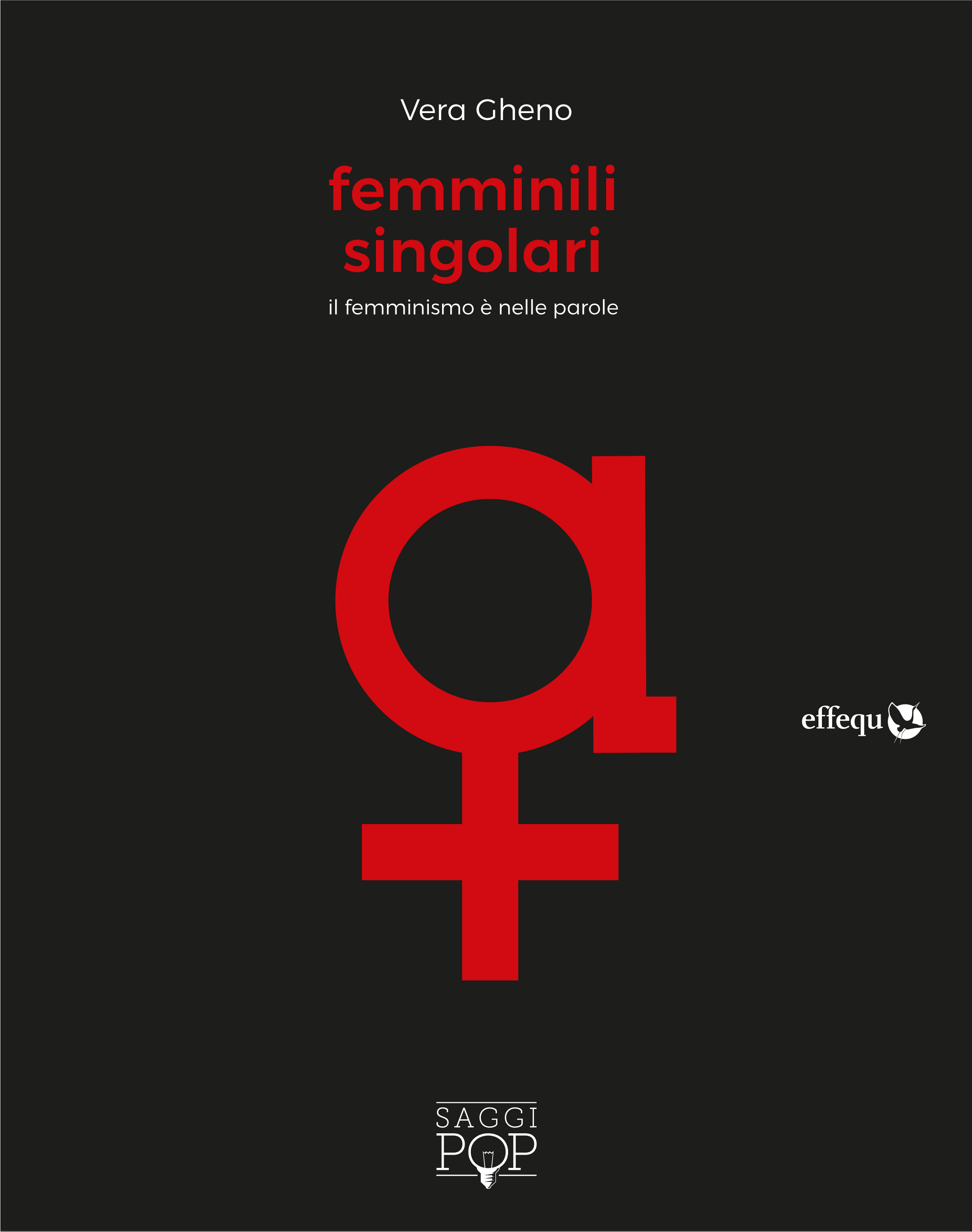 Vera Gheno: Femminili singolari (Paperback, Italian language, 2019, effequ)
