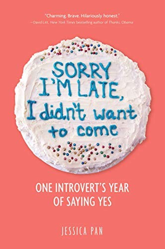 Jessica Pan: Sorry I'm Late, I Didn't Want to Come (Paperback, Andrews McMeel Publishing)
