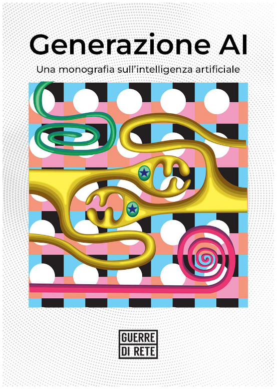 Carola Frediani, Antonio Dini, Stefano Casini, Federica Meta, Giuditta Mosca, Federico Nejrotti, Antonio Piemontese, Andrea Signorelli: Generazione AI (EBook, Italiano language, Editori di Rete)