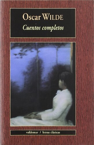 Oscar Wilde: Cuentos completos (Paperback, Valdemar)