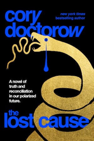 Cory Doctorow: Lost Cause (2023, Doherty Associates, LLC, Tom)