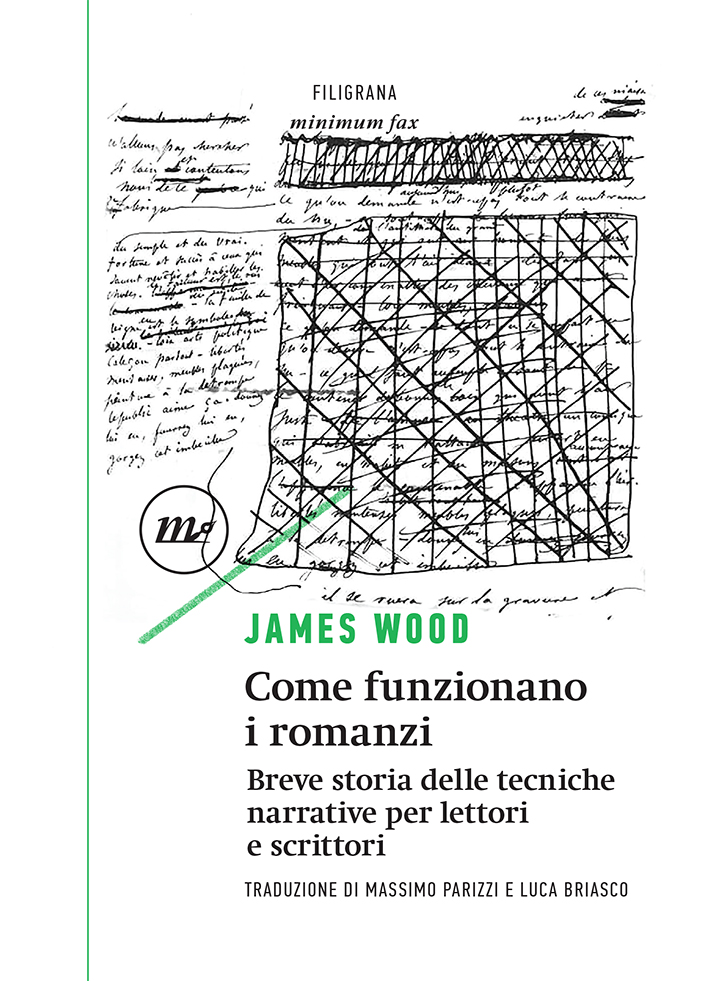 James Wood: Come funzionano i romanzi (Paperback, Italiano language, 2021, minimum fax)
