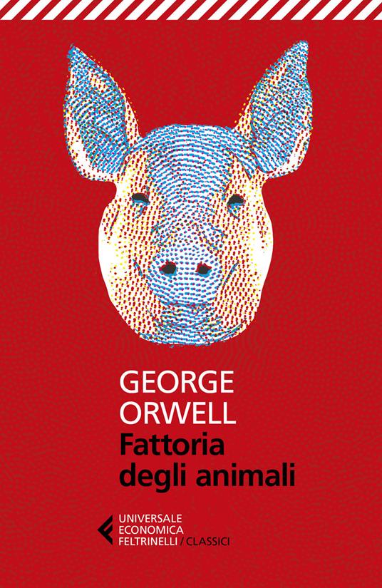 Franca Cavagnoli, George Orwell: Fattoria degli animali (Paperback, Italiano language, Feltrinelli)