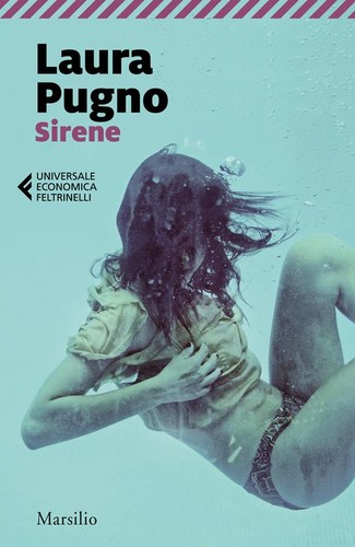 Laura Pugno: Sirene (Italian language, 2022, Marsilio)