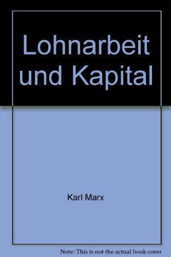 Karl Marx: Lohnarbeit und Kapital (German language)