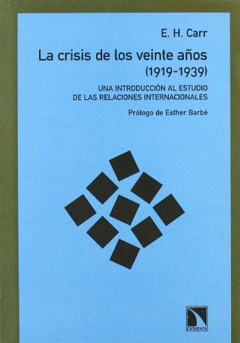 E. H. Carr: La crisis de los veinte años (1919-1939) (Spanish language, 2004)
