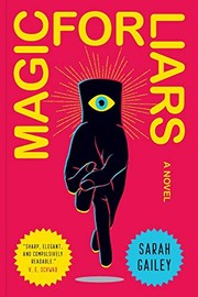 Sarah Gailey: Magic for Liars (Paperback, 2020, Tor Trade)