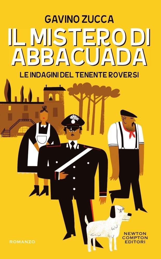 Gavino Zucca: Il mistero di Abbacuada (Hardcover, 2017, Newton Compton)