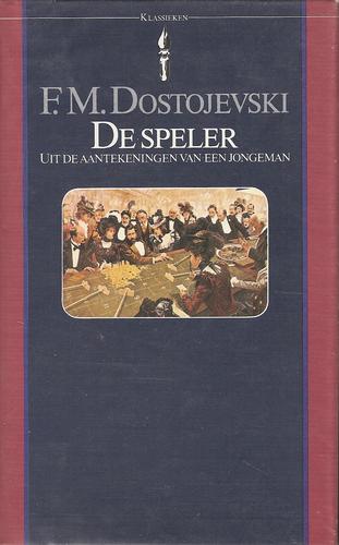 Fedor Dostoievski: De speler (Hardcover, Dutch language, 1984, Het Spectrum)