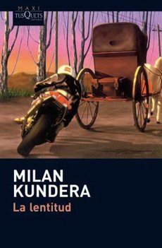 Milan Kundera: La Lentitud (Paperback, Tusquets)