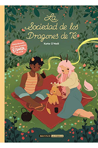 K. O'Neill, Natalia Mosquera Sarmiento: La sociedad de los dragones de té (Hardcover, castellano language, 2018, Brúfalo Lector Ediciones S.L.)