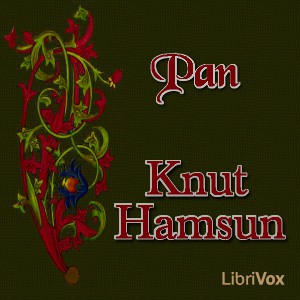 Knut Hamsun, Tore Rem, Terence Cave: Pan (2016, LibriVox)