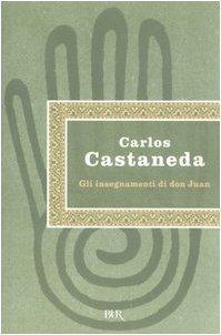 Carlos Castañeda: Gli insegnamenti di don Juan (Italian language, 2005)
