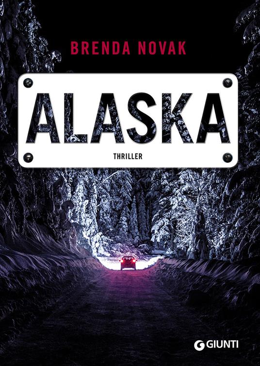 Brenda Novak: Alaska (Paperback, italiano language, giunti)