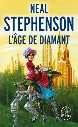 Neal Stephenson: L'Âge de diamant (French language, 1998, Librairie générale française)