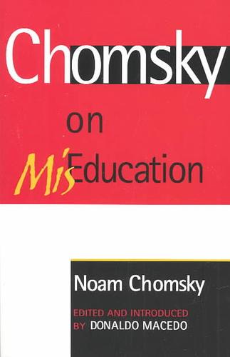 Noam Chomsky: Chomsky on Mis-Education (Paperback, Rowman & Littlefield Publishers, Inc.)