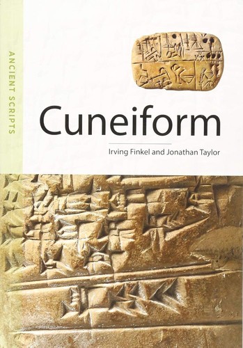 Irving L. Finkel: Cuneiform (2015, J. Paul Getty Museum)