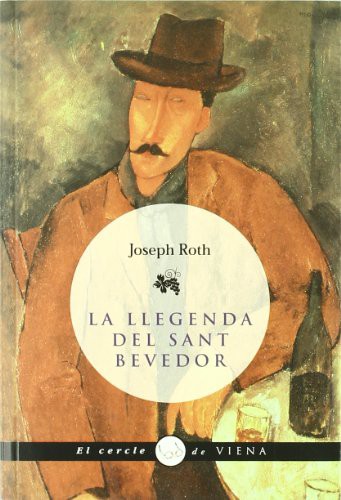 Joseph Roth, Judith Vilar: La llegenda del sant bevedor (Paperback, Viena)