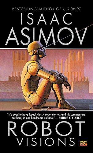 Isaac Asimov: Robot Visions (EBook, 1991)