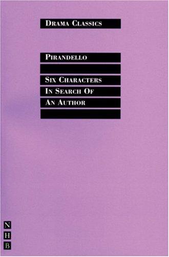 Luigi Pirandello: Six Characters in Search of an Author (Drama Classics) (Paperback, Nick Hern Books)