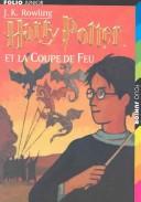 J. K. Rowling, Jean-François Ménard: Harry Potter et la Coupe de Feu (Paperback, French language, French & European Pubns)