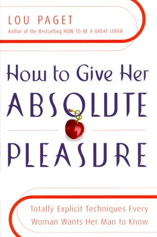 Lou Paget: How to Give Her Absolute Pleasure (Hardcover, Broadway)