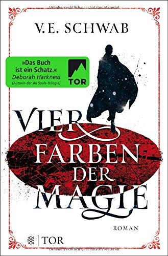 V. E. Schwab: Vier Farben der Magie: Weltenwanderer-Trilogie, Band 1 (Paperback, FISCHER TOR)