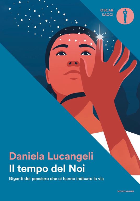 Daniela Lucangeli: Il tempo del Noi (2023, Mondadori)