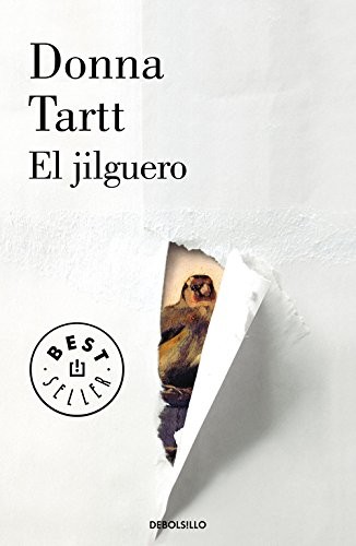 Donna Tartt: El jilguero / The Goldfinch (Paperback, Debolsillo)