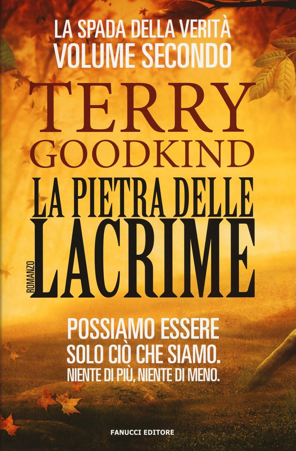 Terry Goodkind: La Pietra delle Lacrime (Italiano language)