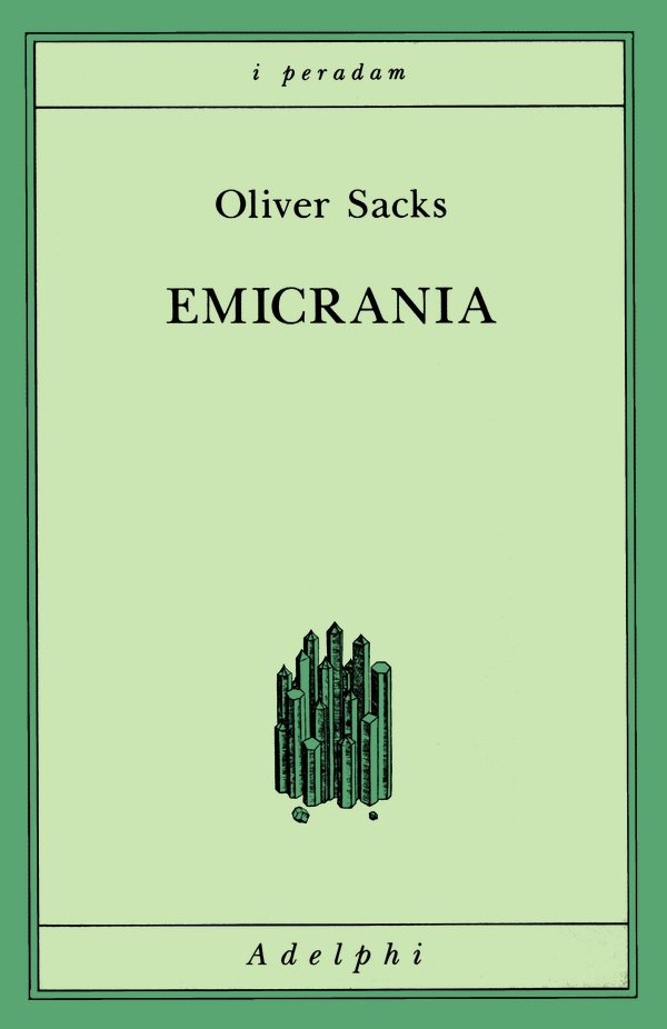 Oliver Sacks: Emicrania (Paperback, Italiano language, 2024, Adelphi)